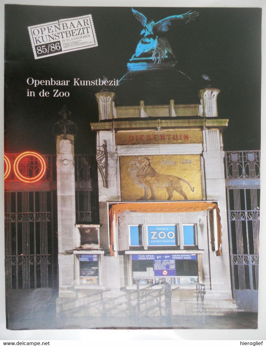 OPENBAAR KUNST BEZIT IN DE ZOO - Openbaar Kunstbezit In Vlaanderen 85/86 OKV Antwerpen Dierentuin - Histoire