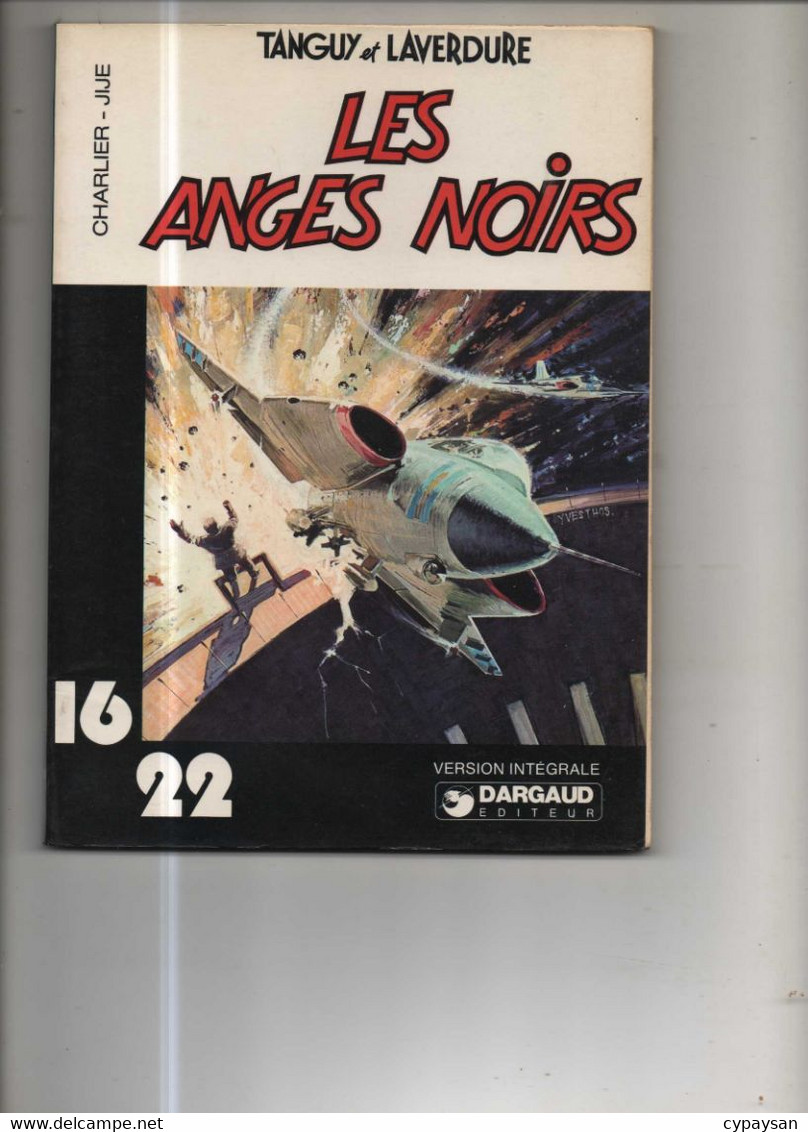 Tanguy Et Laverdure (16/22) 4 Les Anges Noirs BE Dargaud 07/1978 Charlier Jijé (BI5) - Tanguy Et Laverdure