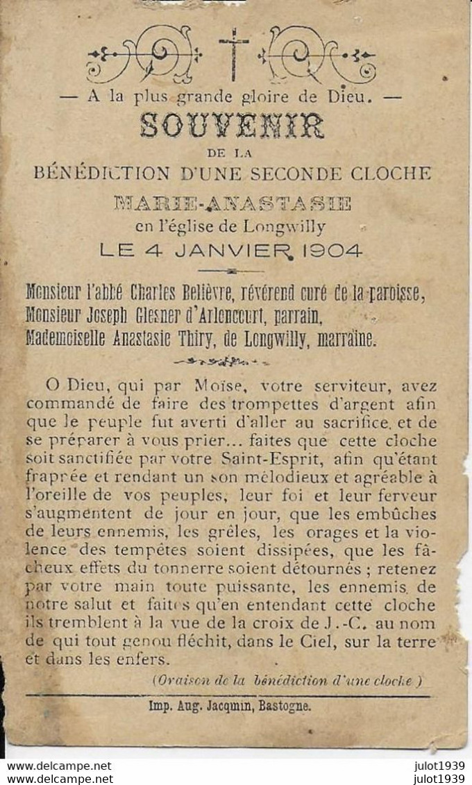 LONGWILLY ..-- BENEDICTION  CLOCHE MARIE-ANASTASIE Le 04 Janvier 1904 . - Bastogne