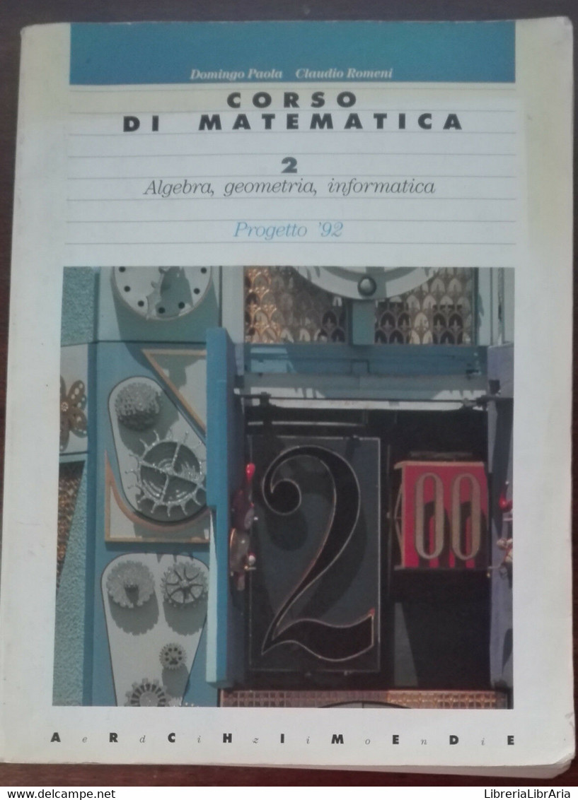 Corso Di Matematica 2 - Domingo Paola, Claudio Romeni - Archimede,1994 - A - Adolescents