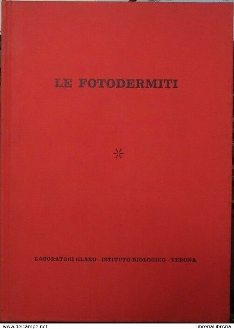 Le Fotodermiti	 Di A.a.v.v,  1970?,  Laboratori Glaxo Istituto Biologico - Lotti E Collezioni