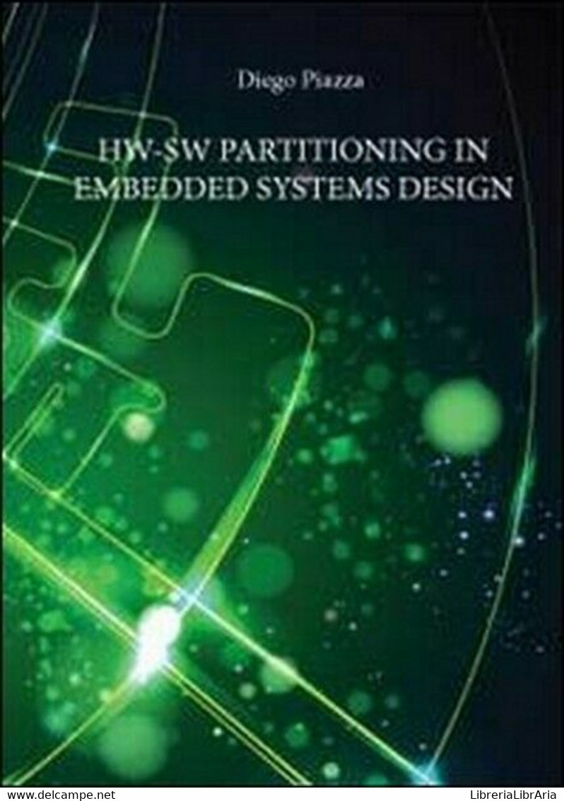 Hw-Sw Partitioning In Embedded Systems Design, Di Diego Piazza,  2012- ER - Cursos De Idiomas