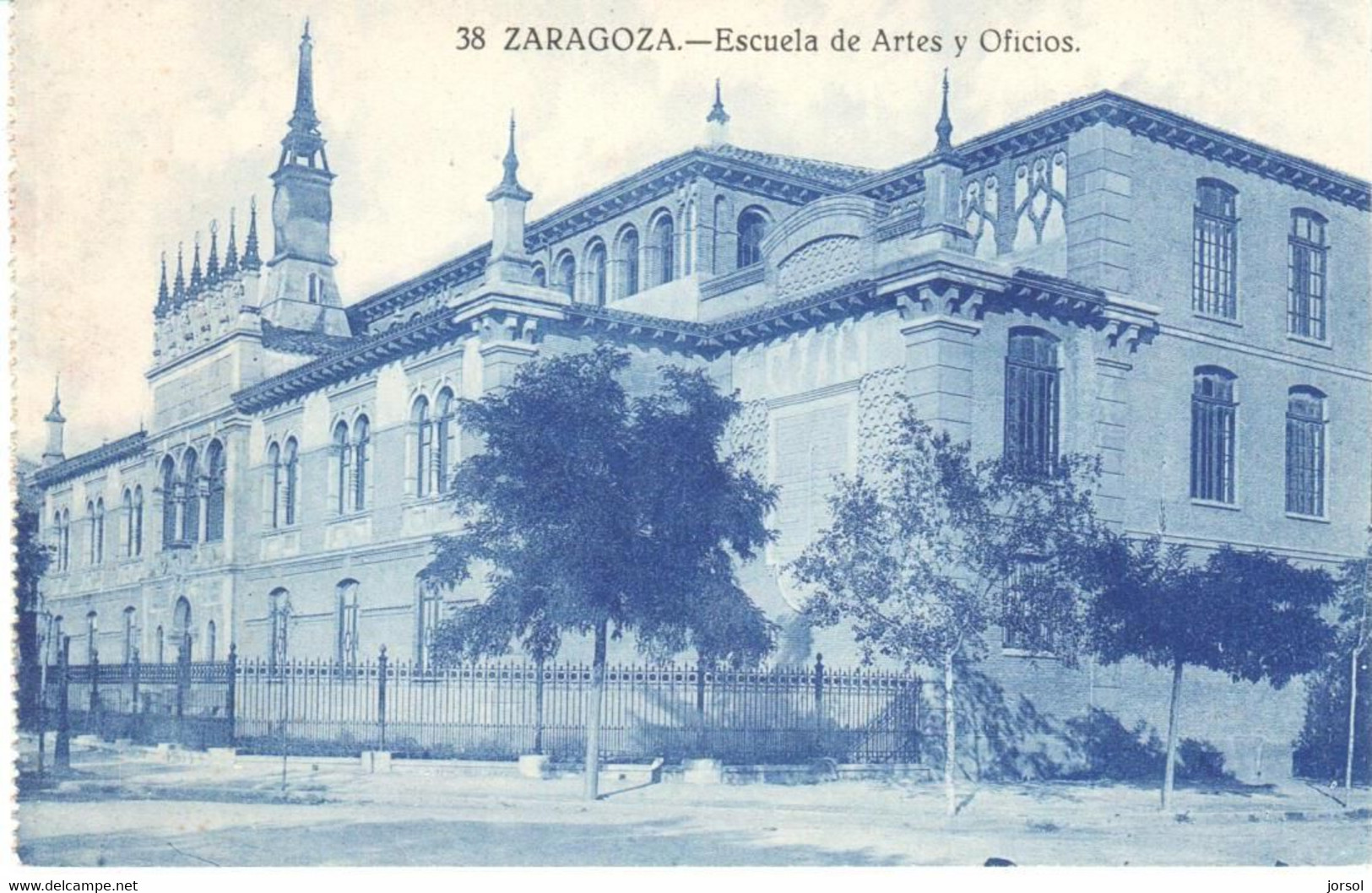 POSTAL   ZARAGOZA  -ESPAÑA  - ESCUELA DE ARTES Y OFICIOS - Zaragoza