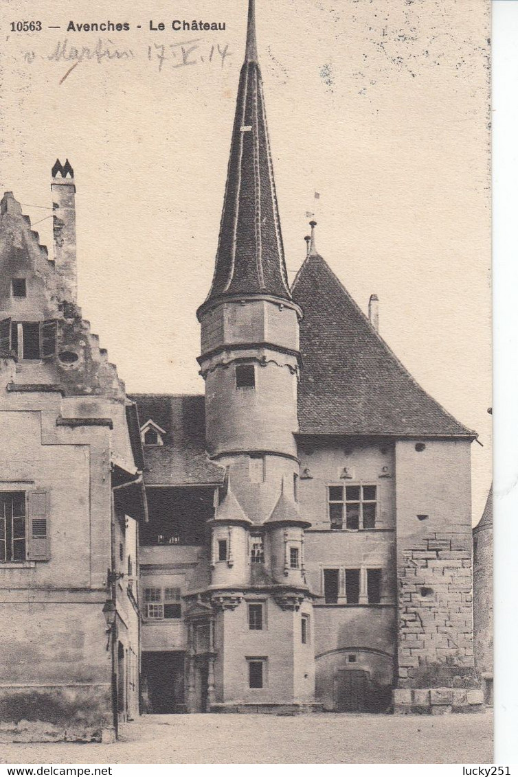 Suisse - Châteaux - Avenches - Le Château - Circulée 18/05/1914 - Au