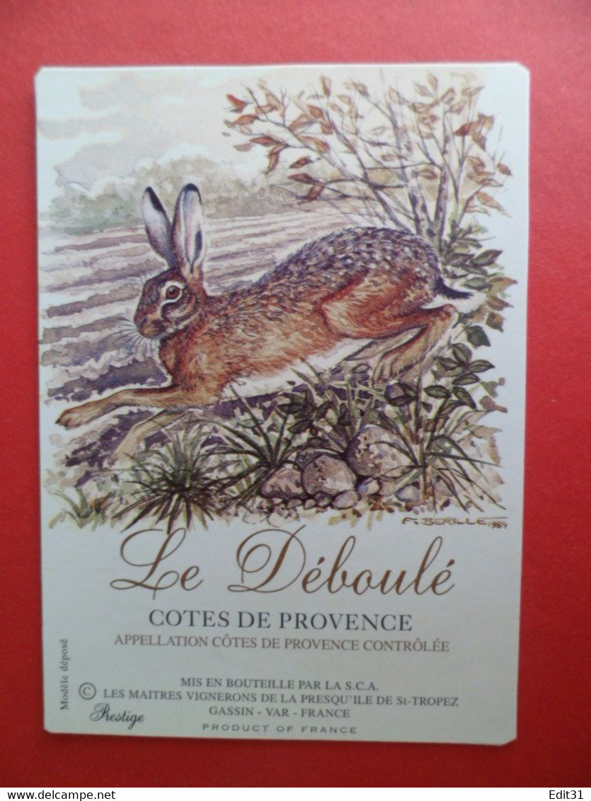 Etiquette Vin Autocollant Cote De Provence Chasse Lapin Le Déboulé   Signé F. BERILLET 1984 St. Tropez GASSIN Var - Kaninchen