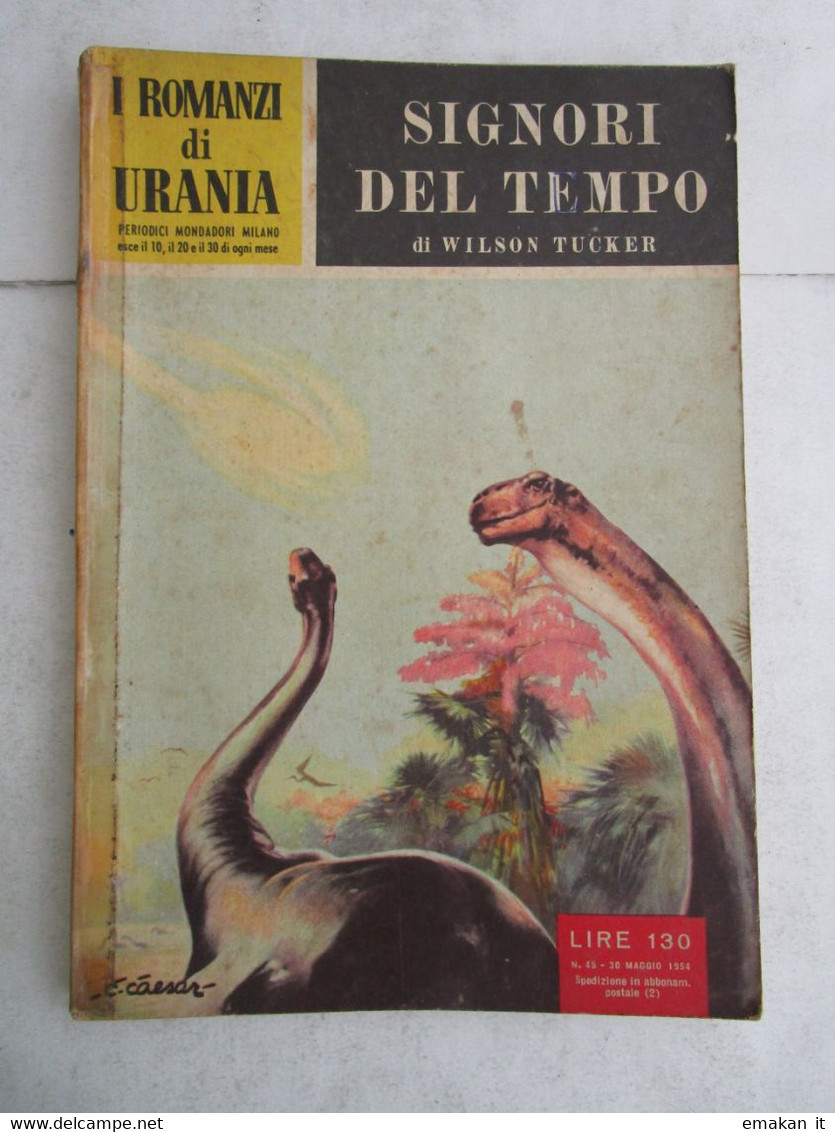 # URANIA N 45 / 1954 SIGNORI DEL TEMPO - Ciencia Ficción Y Fantasía