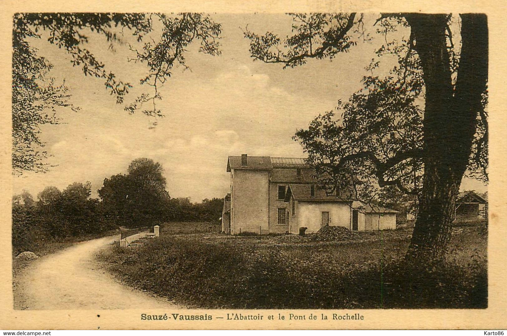 Sauzé Vaussais * L'abattoir Et Le Pont De La Rochelle * Abattoir - Sauze Vaussais