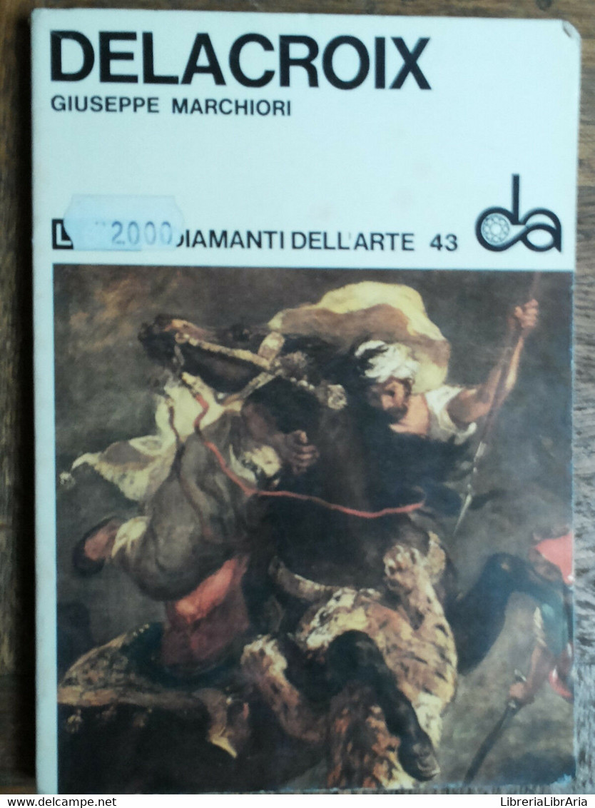 Delacroix - Marchiori - Sadea/Sansoni,1969 - R - Arte, Architettura