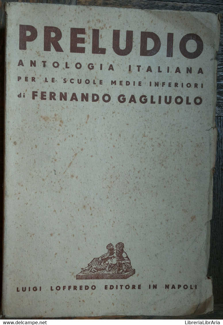 Preludio - Gagliouolo - Luigi Loffredo Editore,1946 - R - Adolescents
