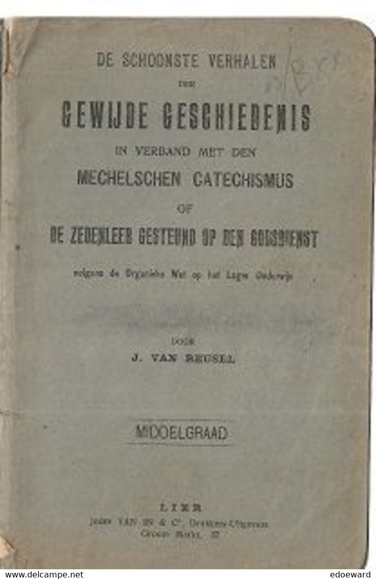 7 10/ X3//   GEWIJDE GESCHIEDENIS......J VAN REUSEL   LIER 1931    123 P - Otros & Sin Clasificación