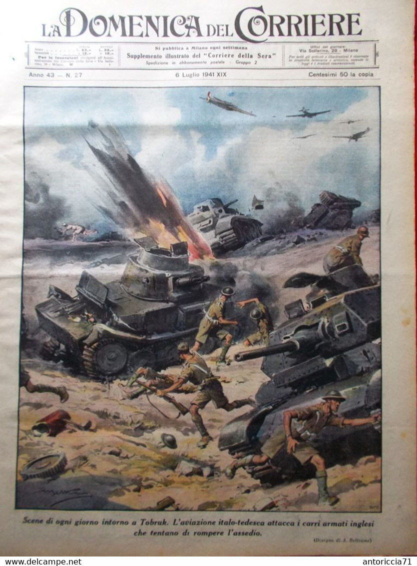 La Domenica Del Corriere 6 Luglio 1941 WW2 Tobruk Avanzata Russia Ciclismo Sauli - Guerra 1939-45