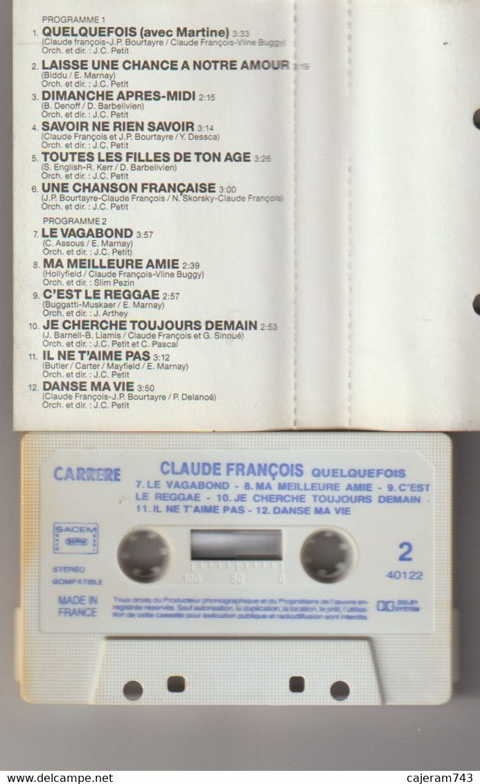 K7 Audio. Claude FRANCOIS. QUELQUEFOIS - 12 Titres - - Audio Tapes