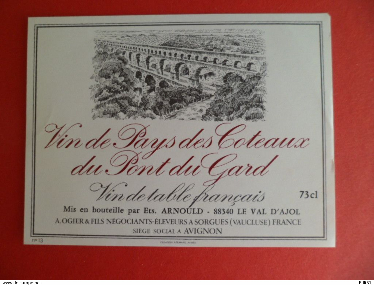 Etiquette Vin De Pays Des Coteaux Du Pont Du Gard - Mise En Bouteille Ets ARNOULD,Le Val D' Ajol - Vosges Créa ; AZEMARD - Brücken