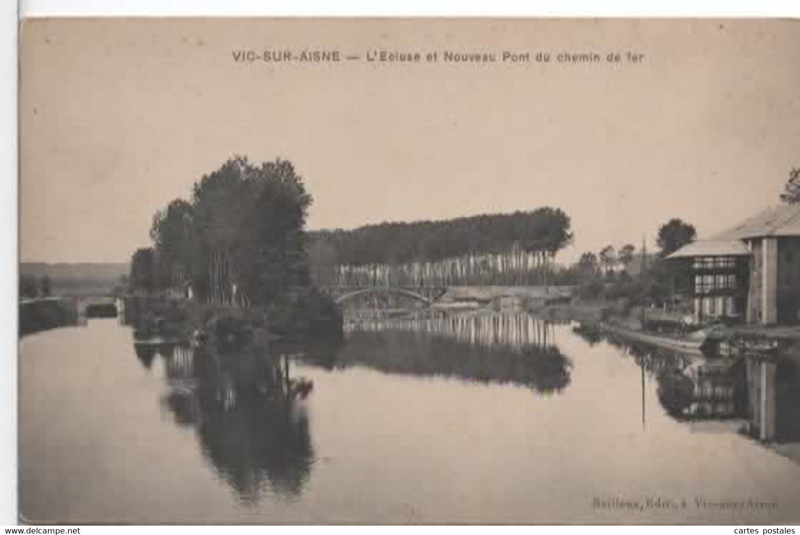 * VIC Sur AISNE L'écluse Et Nouveau Pont Du Chemin De Fer - Vic Sur Aisne