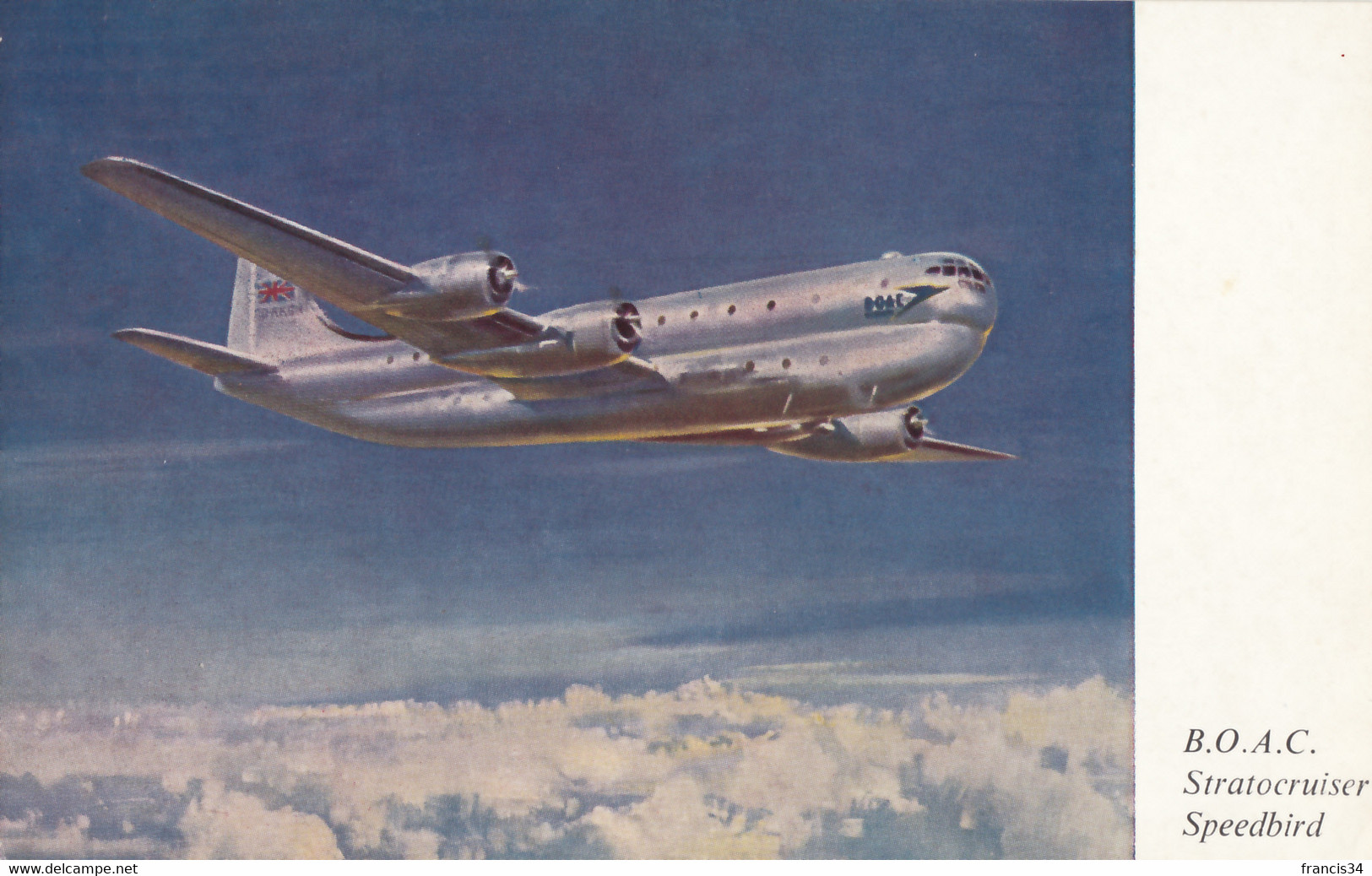 CPA - Boeing Stratocruiser Speedbird - Compagnie B.O.A.C ( British Overseas Airways Corporation ) - 1946-....: Era Moderna