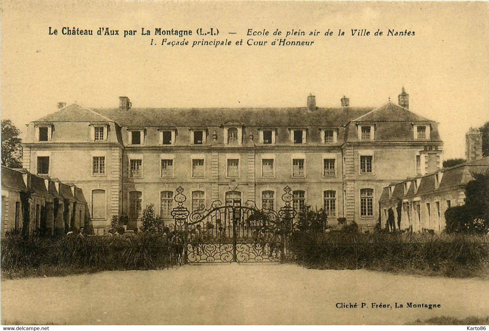 La Montagne * Château D'aux * école De Plein Air De La Ville De Nantes * Façade Principale Et Cour D'honneur - La Montagne