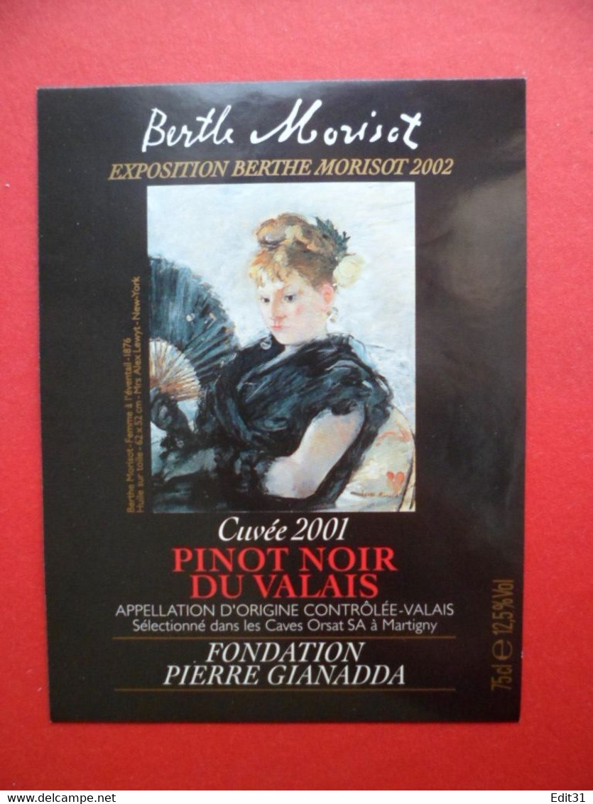 Etiquette Vin Cuvée 2001 PINOT Noir Du Valais - Fondation Pierre GIANADDA Berthe MORISOT Exposition 2002 - Art