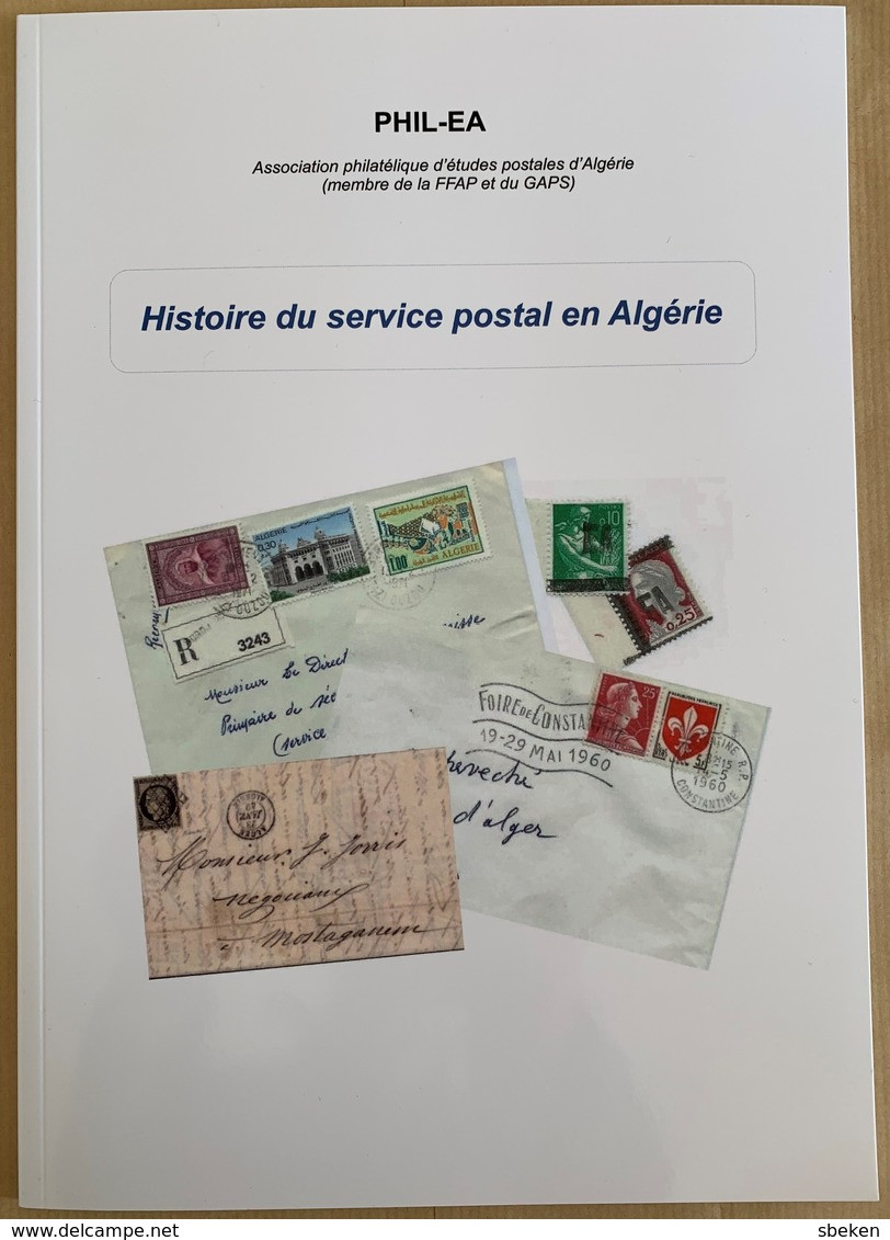 ALGÉRIE - HISTOIRE DU SERVICE POSTAL (Philatelie Et Marcophilie) - PHIL-EA - Autres & Non Classés