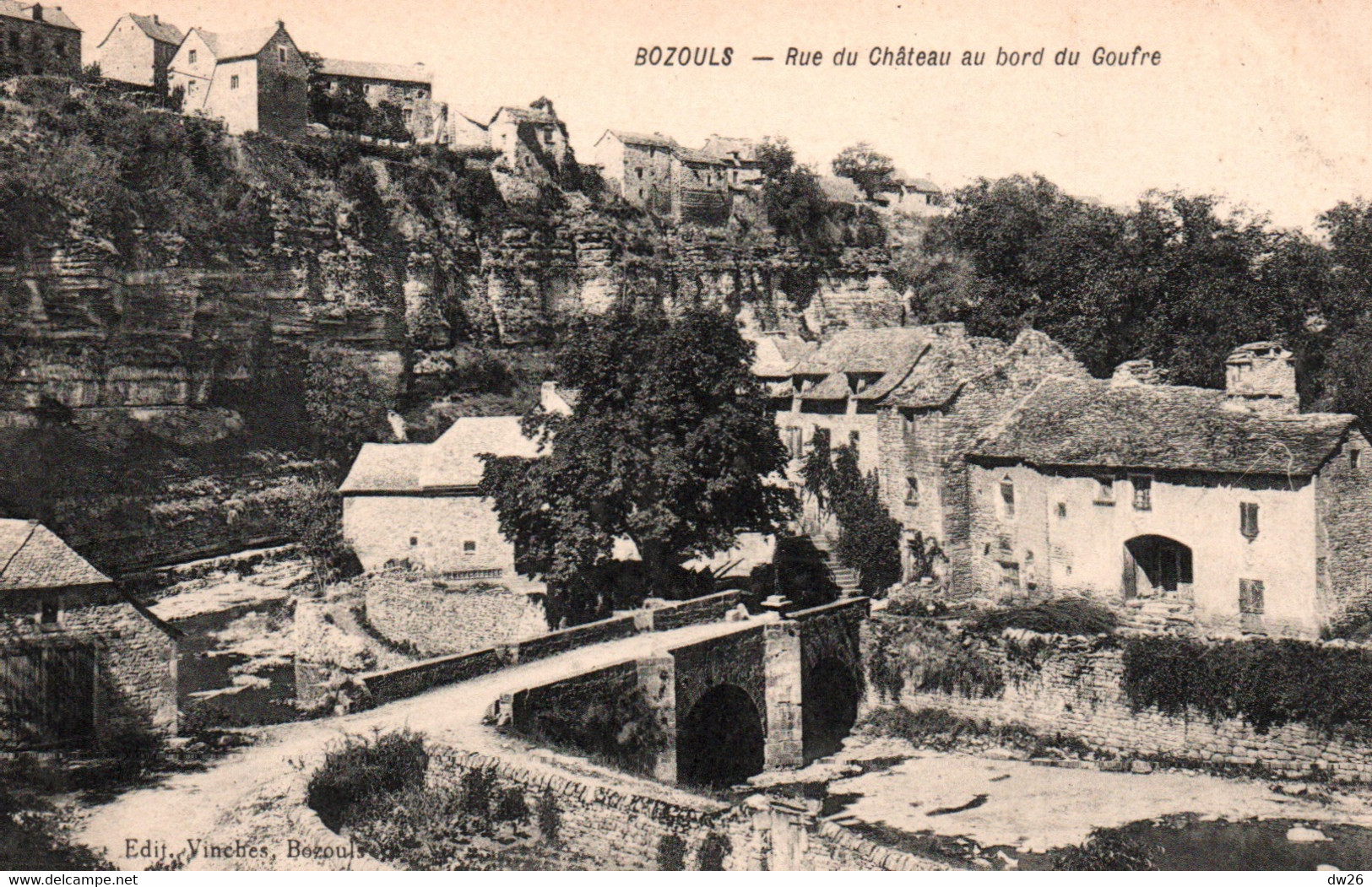 Bozouls (Aveyron) Rue Du Château Au Bord Du Goufre - Edition Vinches - Carte Non Circulée - Bozouls