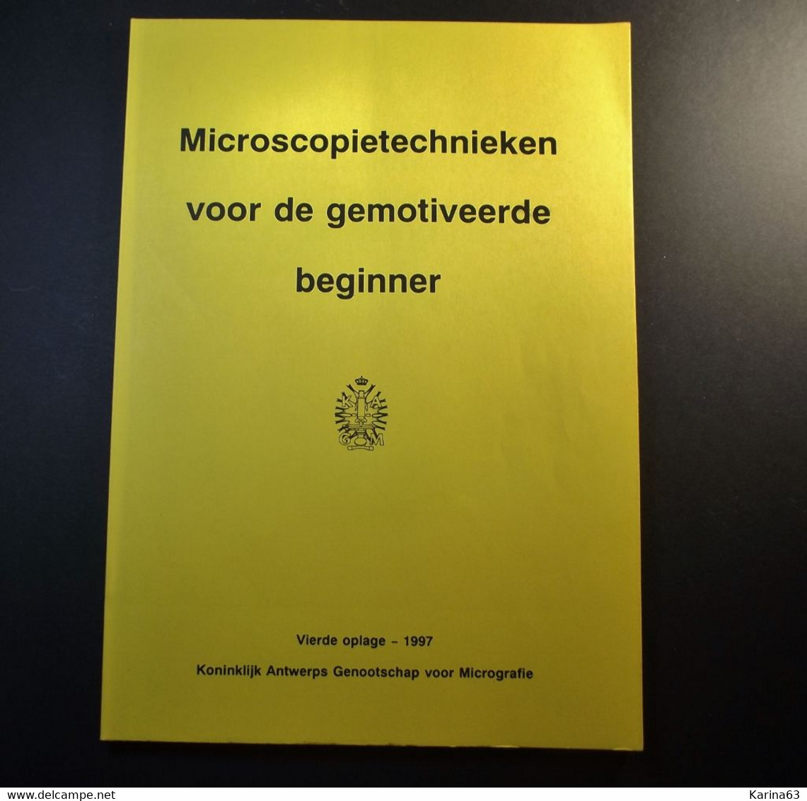 Biologie - Miroscooptechnieken Voor De Gemotiveerde Beginner - Koninklijk Antwerps Genootschap Voor Micrografie - Escolares