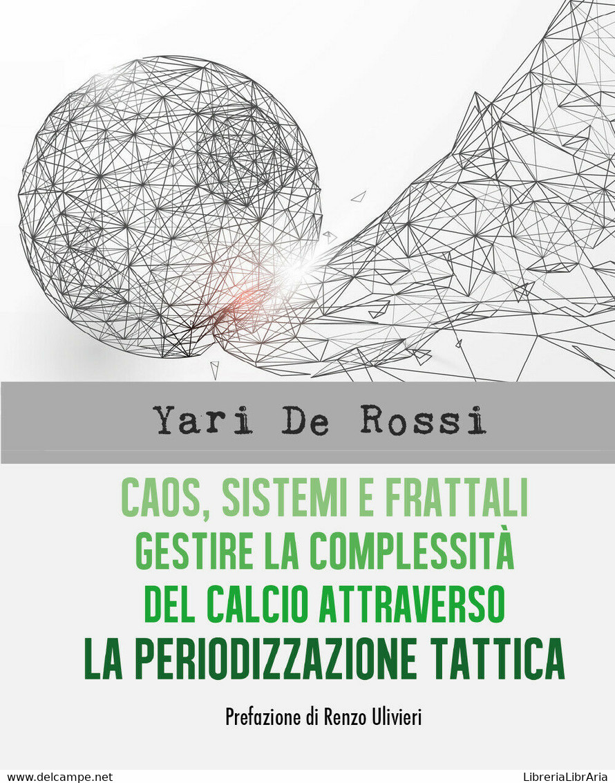 Caos, Sistemi E Frattali - Yari De Rossi,  2018,  Youcanprint - Collections