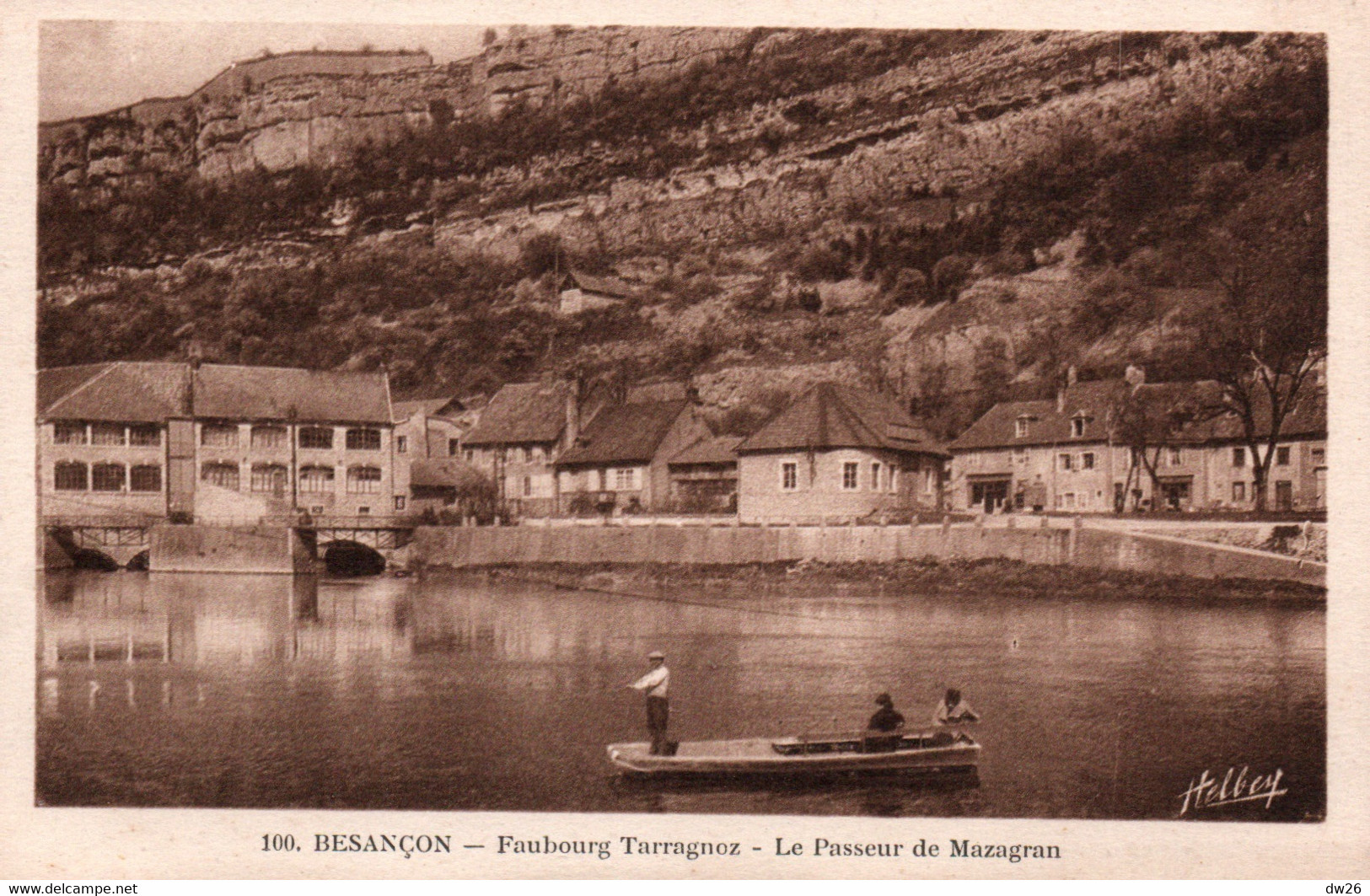 Besançon Faubourg Tarragnoz Le Passeur De Mazagran Sur Le Doubs - Edition C. Lardier - Carte N° 100 Non Circulée - Besancon