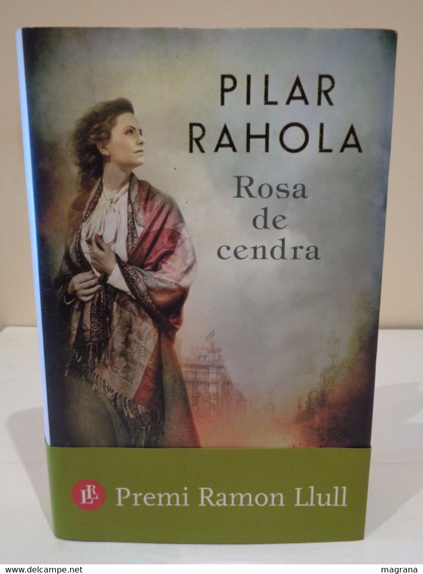 Novel·la: Rosa De Cendra. Premi Ramon Llull 2017. Pilar Rahola. Columna Edicions. - Other & Unclassified