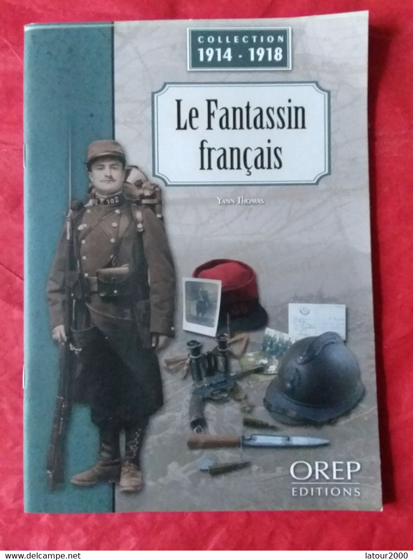 LIVRE LE FANTASSIN FRANÇAIS Y THOMAS VOIR PHOTOS - Guerra 1914-18