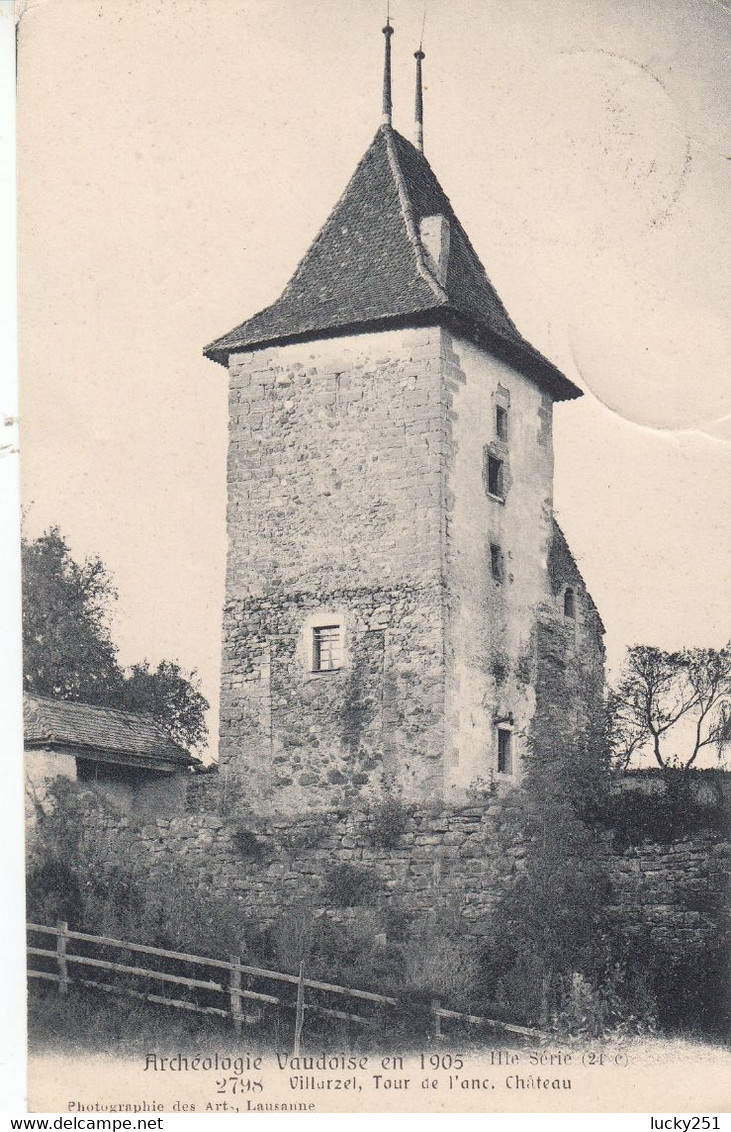 Suisse - Châteaux - Villarzel - Tour De L'Ancien Château - Circulée 06/09/1907 - Au