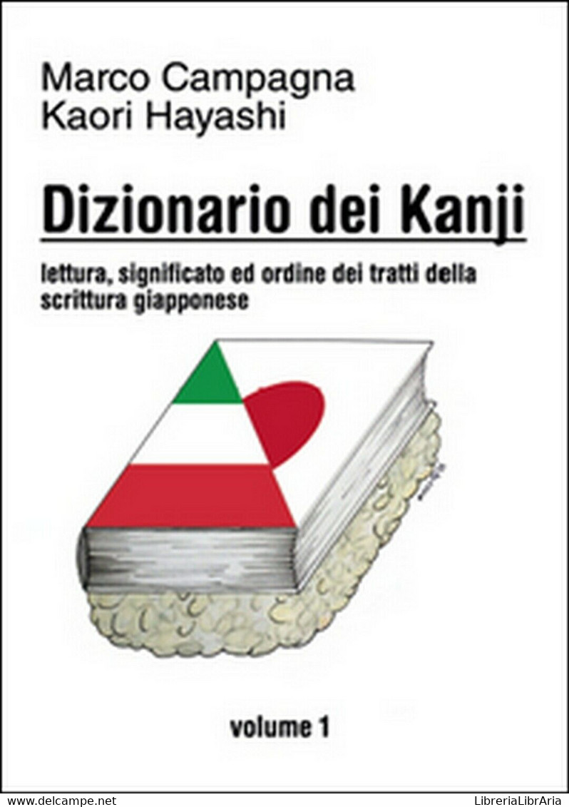Dizionario Dei Kanji Vol.1  - Kaori Hayashi, Marco Campagna,  2015,  Youcanprint - Taalcursussen