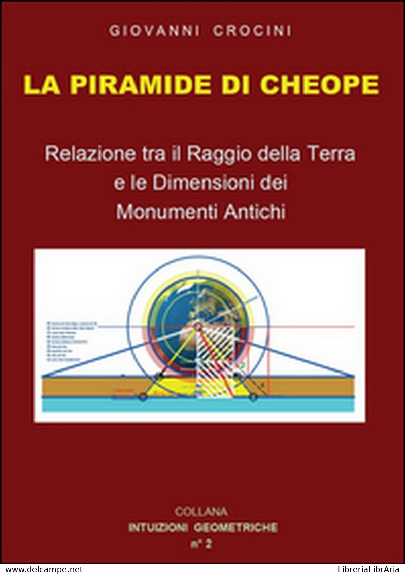 La Piramide Di Cheope  - Giovanni Crocini,  2015,  Youcanprint - Kunst, Architektur