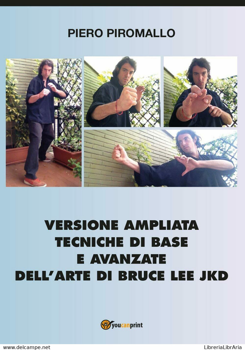 Versione Ampliata Tecniche Di Base E Avanzate Della Arte Di Bruce Lee JKD - Pier - Andere & Zonder Classificatie