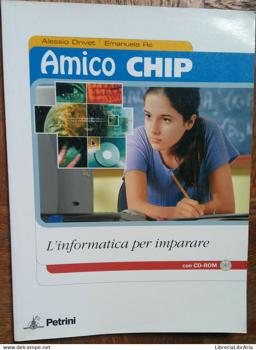Amico Chip - Alessio Drivet, Emanuela Re - Petrini,2005 - R - Jugend