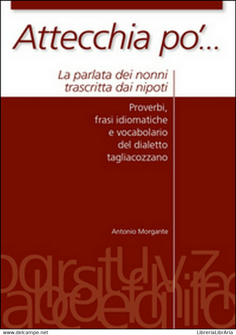 Attecchia Pò...  Di Antonio Morgante,  2015,  Youcanprint - Cursos De Idiomas