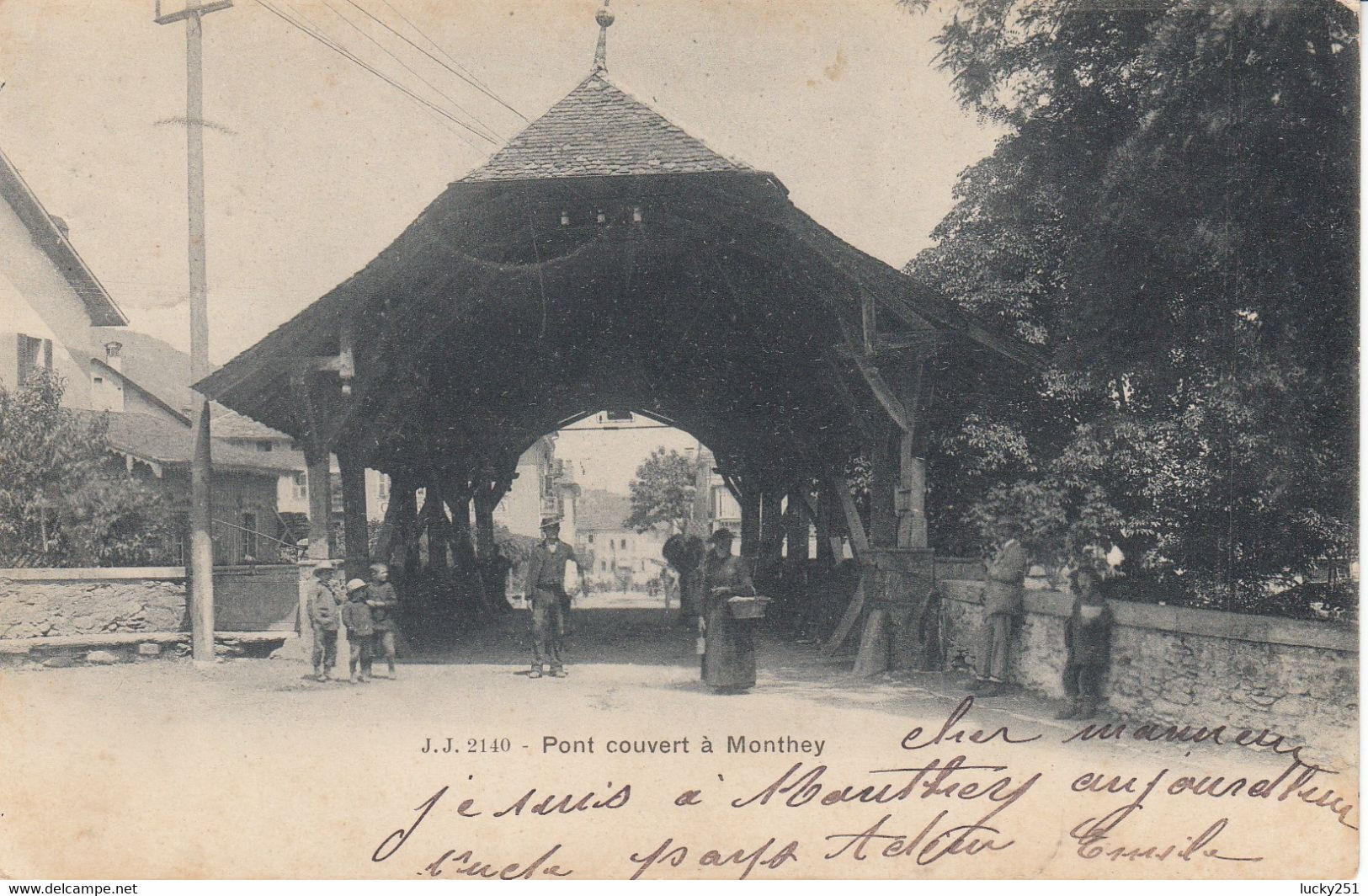 Suisse - Ponts - Monthey - Pont Couvert - Circulée Le 27/02/1903 - Animé - Ponts