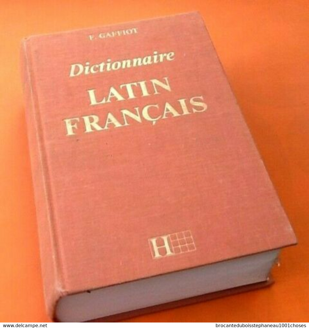 Félix Gaffiot  Dictionnaire Latin Français (1986) 1719 Pages  Hachette  (250x165x70)mm - Dictionaries