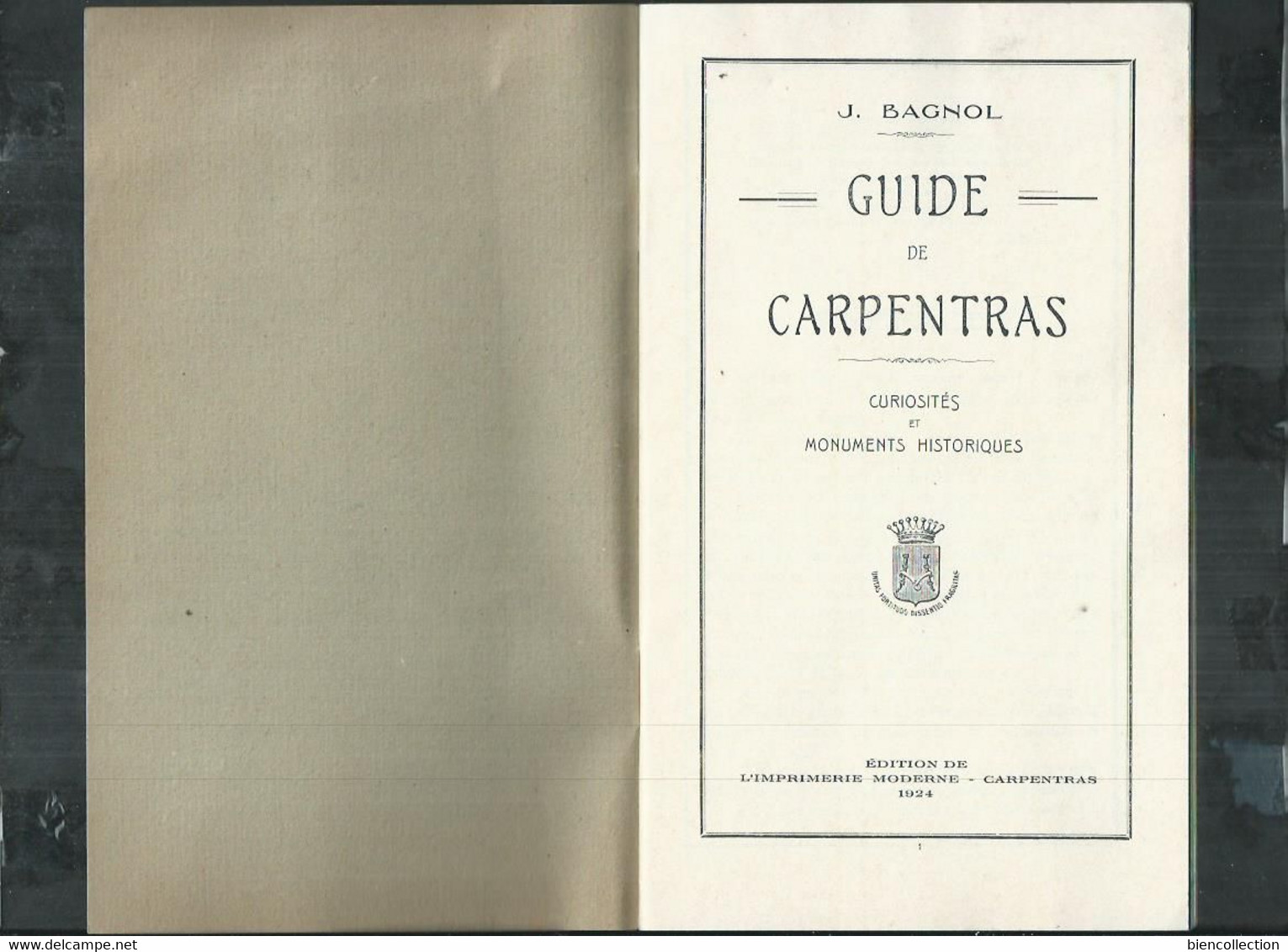 Vaucluse. Guide De Carpentras De 1924,publicité Berlingots Eysseric,Perrot,Carpentras,automobiles ,Peugeot,viticulture, - Tourism Brochures