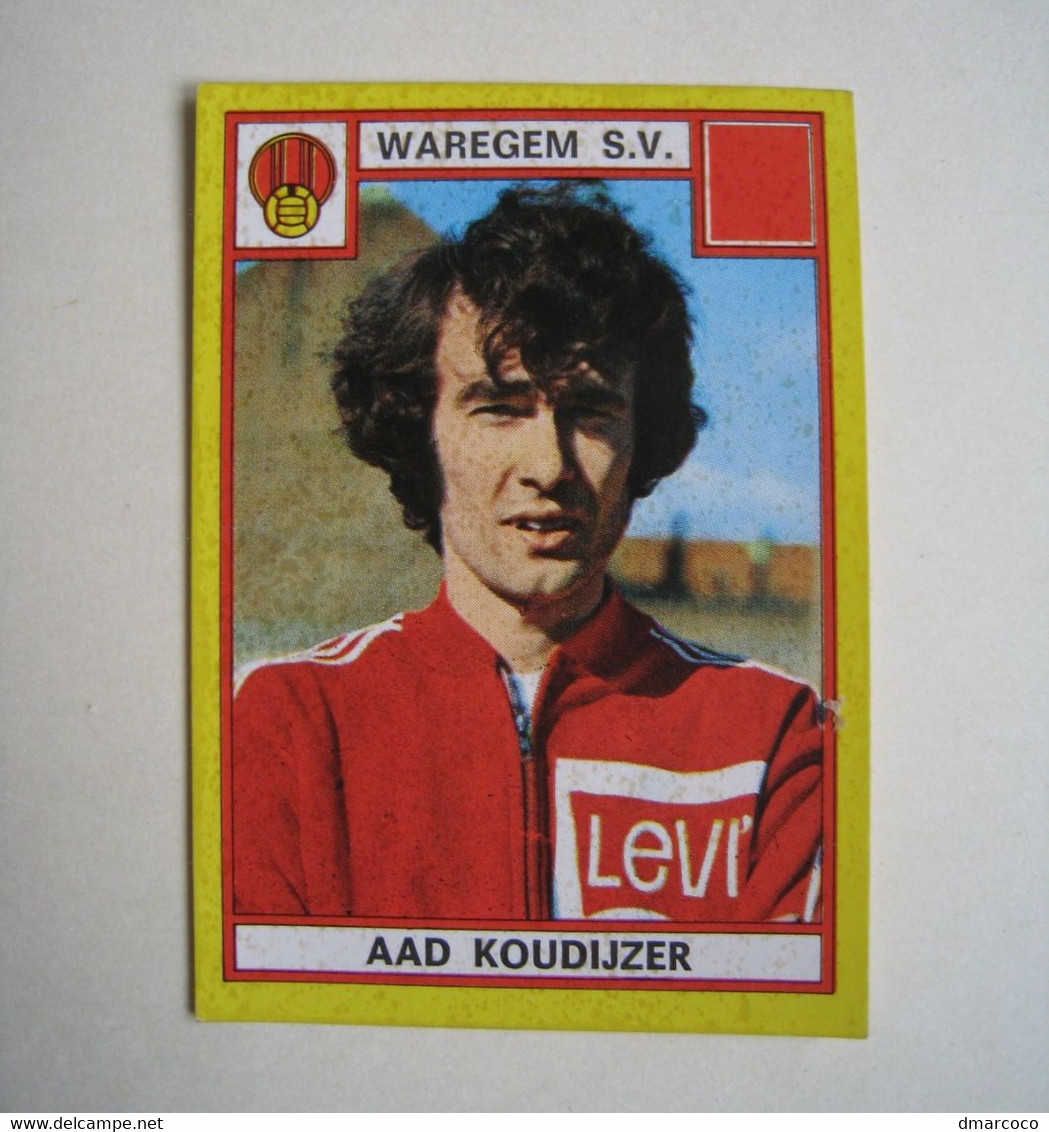 Panini Football 75 N°319. Aad Koudijzer. Waregem. 1975 Belgique. Vignette Chromo - Altri & Non Classificati