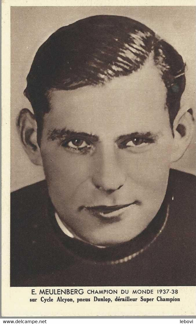 E. MEULENBERG – Champion Du Monde 1937 - 1938 - Cycling