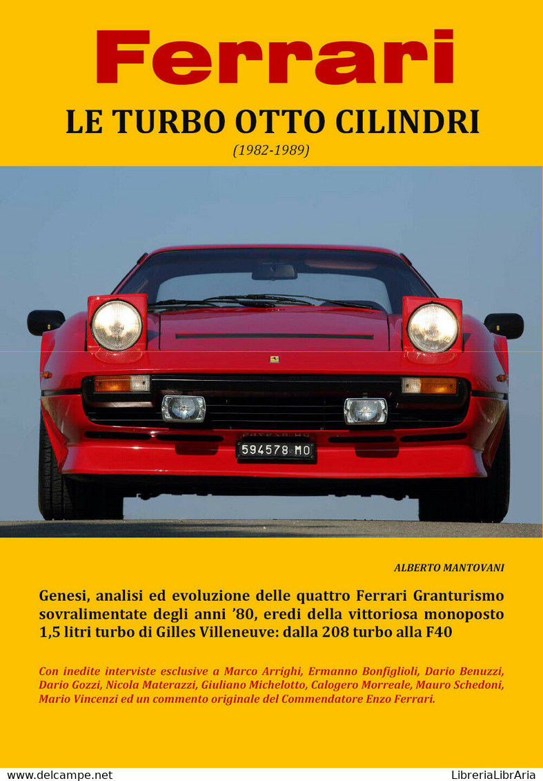 Ferrari LE TURBO OTTO CILINDRI (1982-1989) - Alberto Mantovani, 2018 - Colecciones