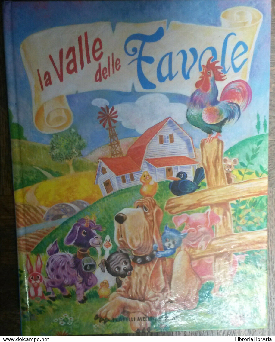 La Valle Delle Favole - AA.VV. - Fratelli Melita Editore,1990 - R - Bambini E Ragazzi