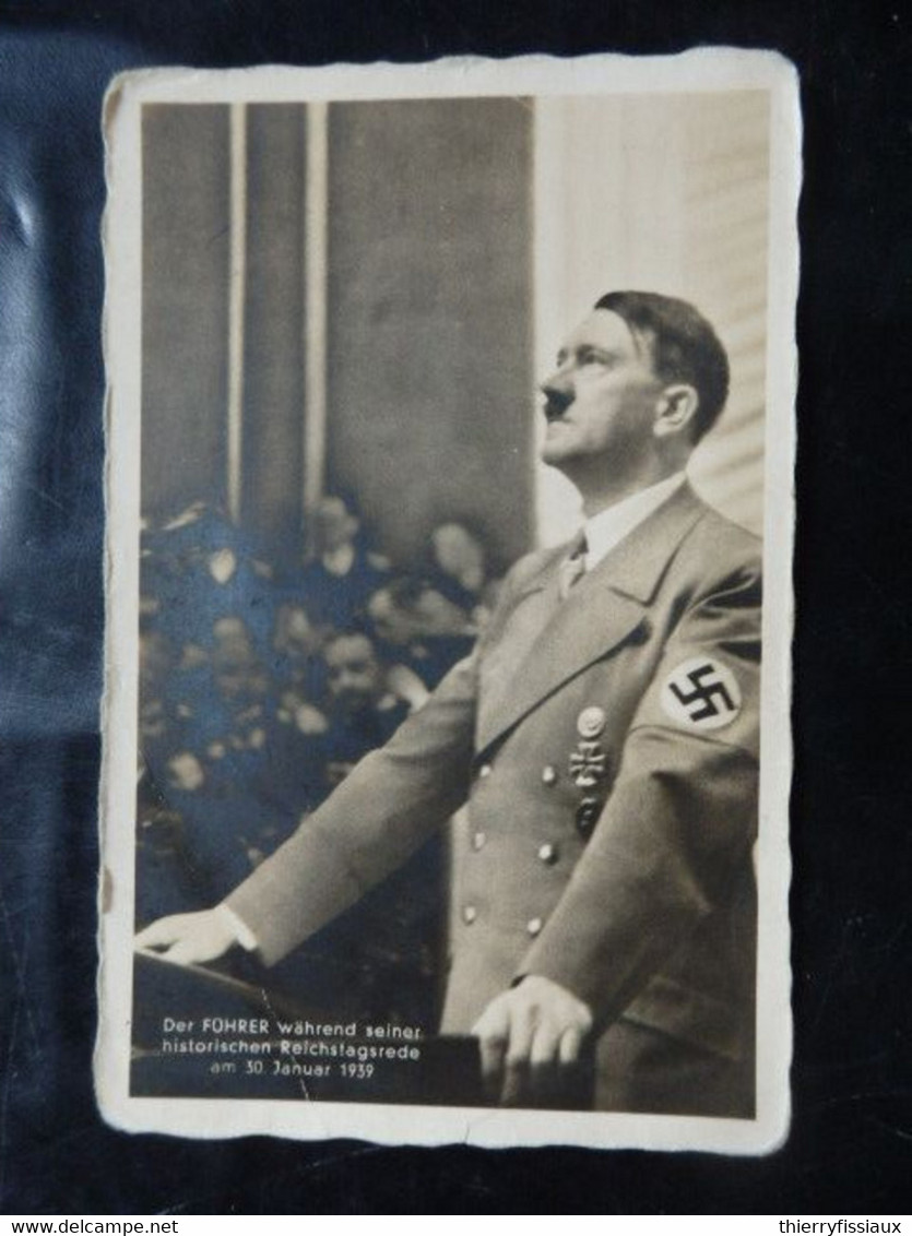 Adolf Hitler - Photo Carte - Der Führer Während Seiner Historischen Reichstagsrede Am 30 Januar 1939 - 2 Scans - Guerre 1939-45
