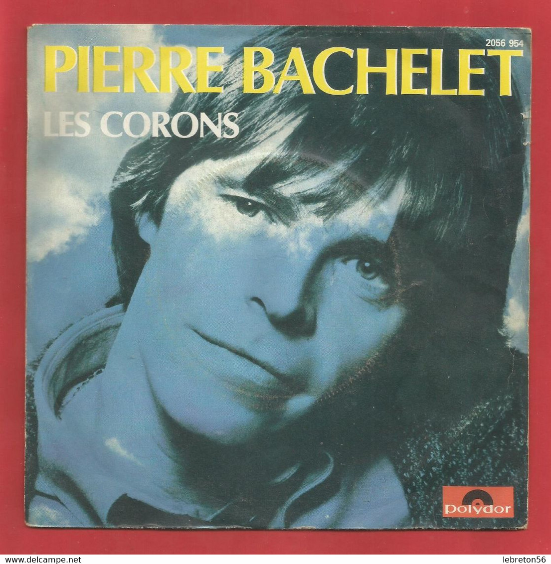 PIERRE BACHELET - 45T- SP LES CORONS - NOS JOURS HEUREUX  2Titres   X 2 Scans - Autres - Musique Française