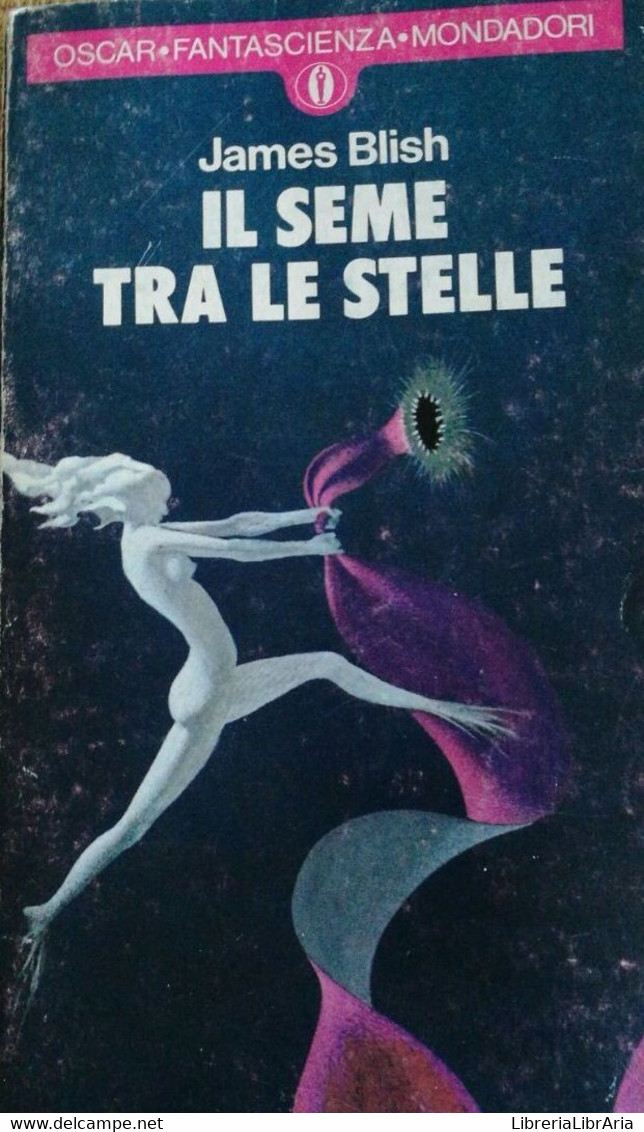 Il Seme Tra Le Stelle - Blish - 1958 - Mondadori - Lo - Sciencefiction En Fantasy