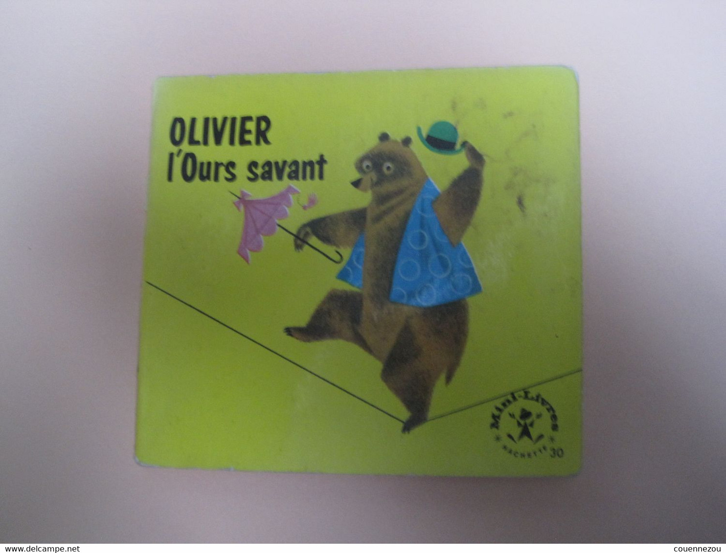 OLIVIER L OURS SAVANT                      Mini Livre HACHETTE - Hachette