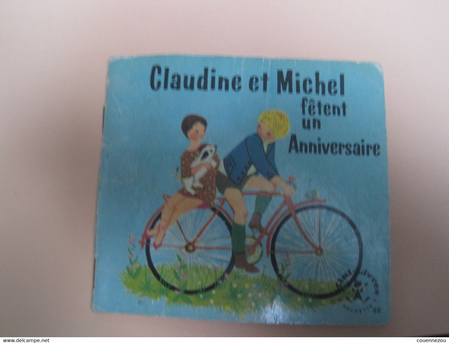 CLAUDINE ET MICHEL FETENT UN ANNIVERSAIRE     Mini Livre HACHETTE - Hachette