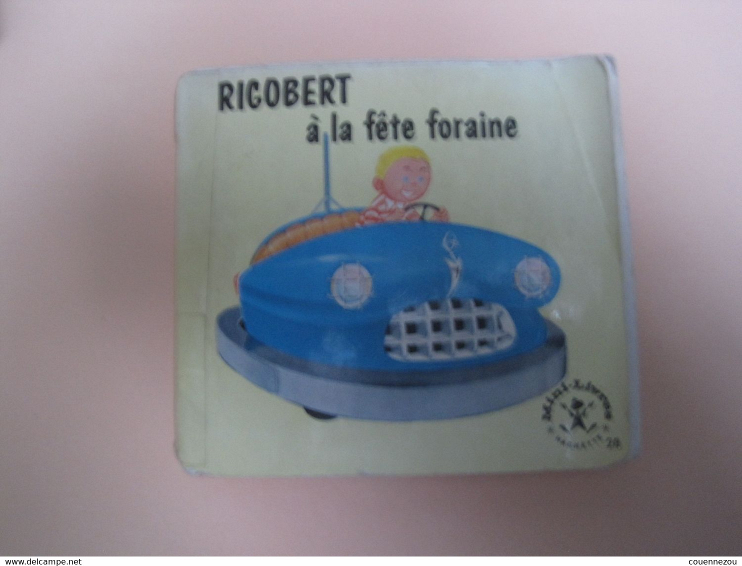 RIGOBERT A LA FETE FORAINE     Mini Livre HACHETTE - Hachette