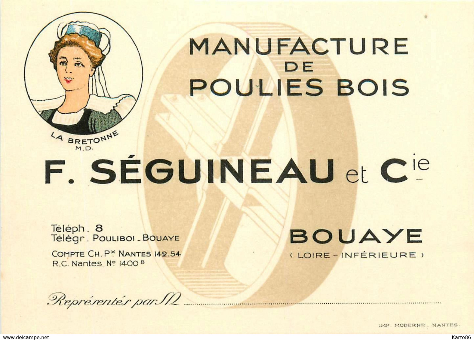 Bouaye * RARE ! * Manufacture De Poulies En Bois F. SEGUINEAU & Cie , La Bretonne * Scierie * Carte De Visite Ancienne - Bouaye