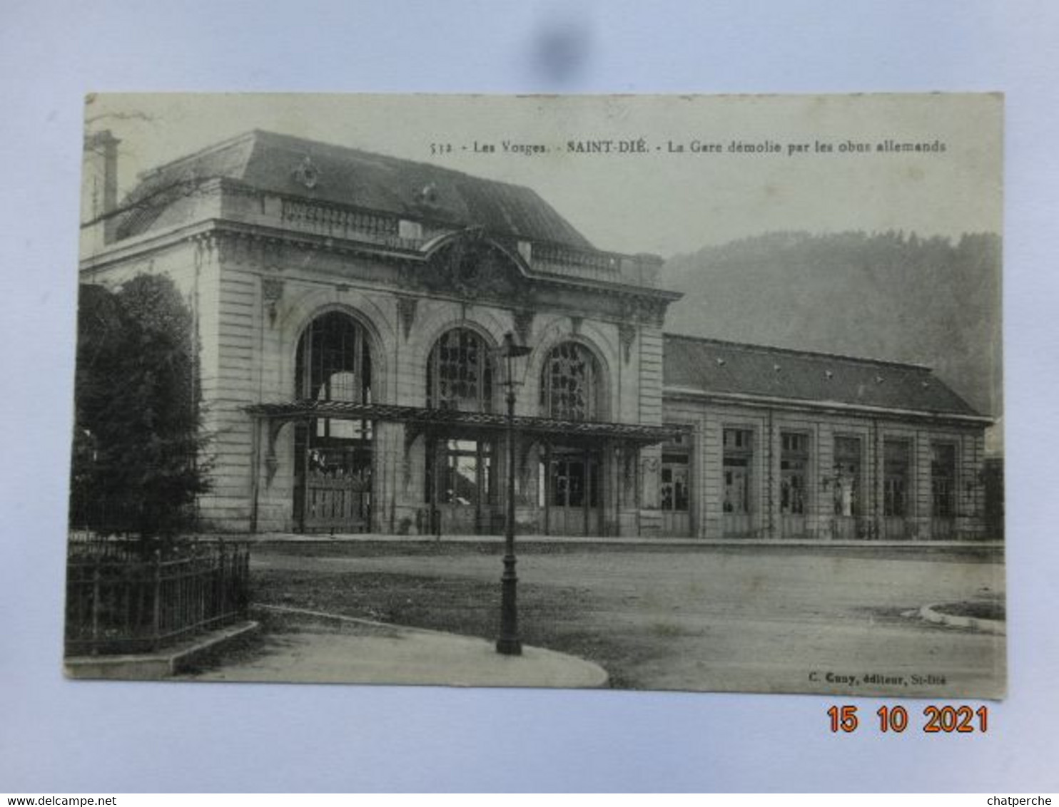 88 VOSGES SAINT DIE 532 LES VOSGES LA GARE DÉMOLIE PAR LES OBUS ALLEMANDS EDIT. CUNY - Saint Die