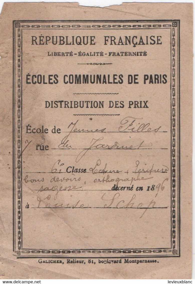 Papillon De Distribution Des Prix/ RF/ Ecoles Communales De PARIS/Rue Du Jardinet/Louise SCHOP/1896               CAH312 - Diploma & School Reports
